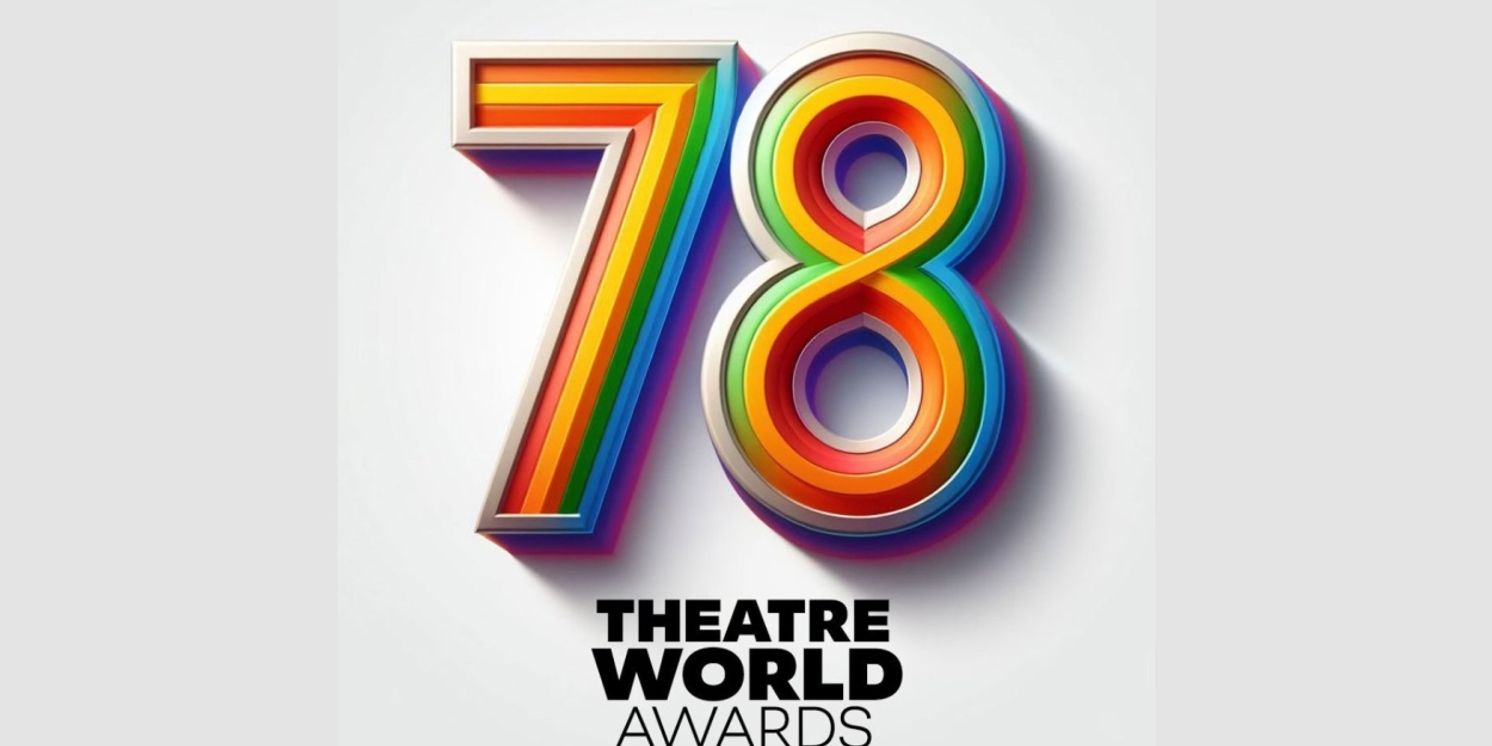 Cast Members From THE WIZ, STEREOPHONIC, and More Honored With 2024 Theatre World Awards  Image