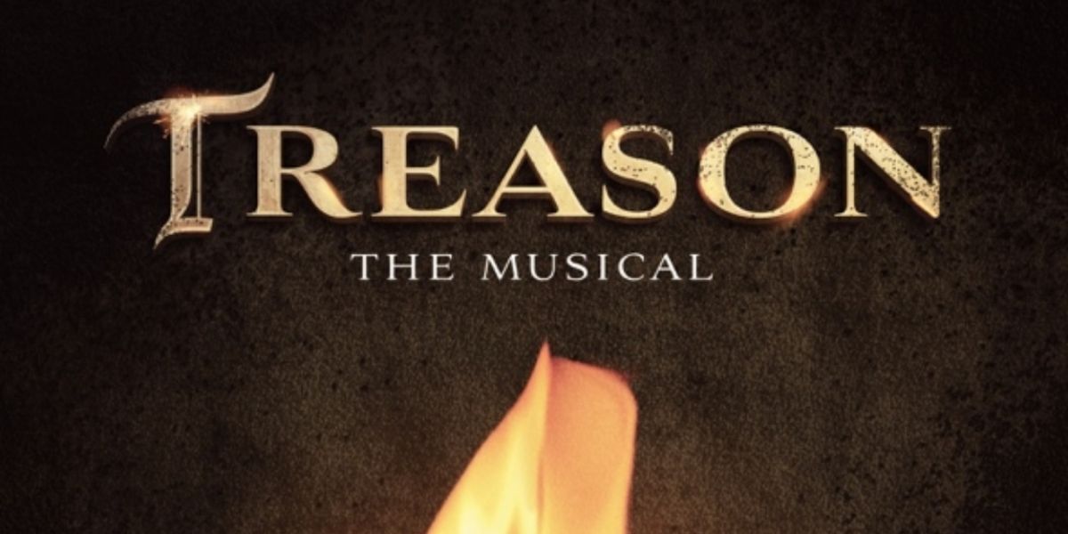 Cast Revealed For the UK Tour of TREASON THE MUSICAL