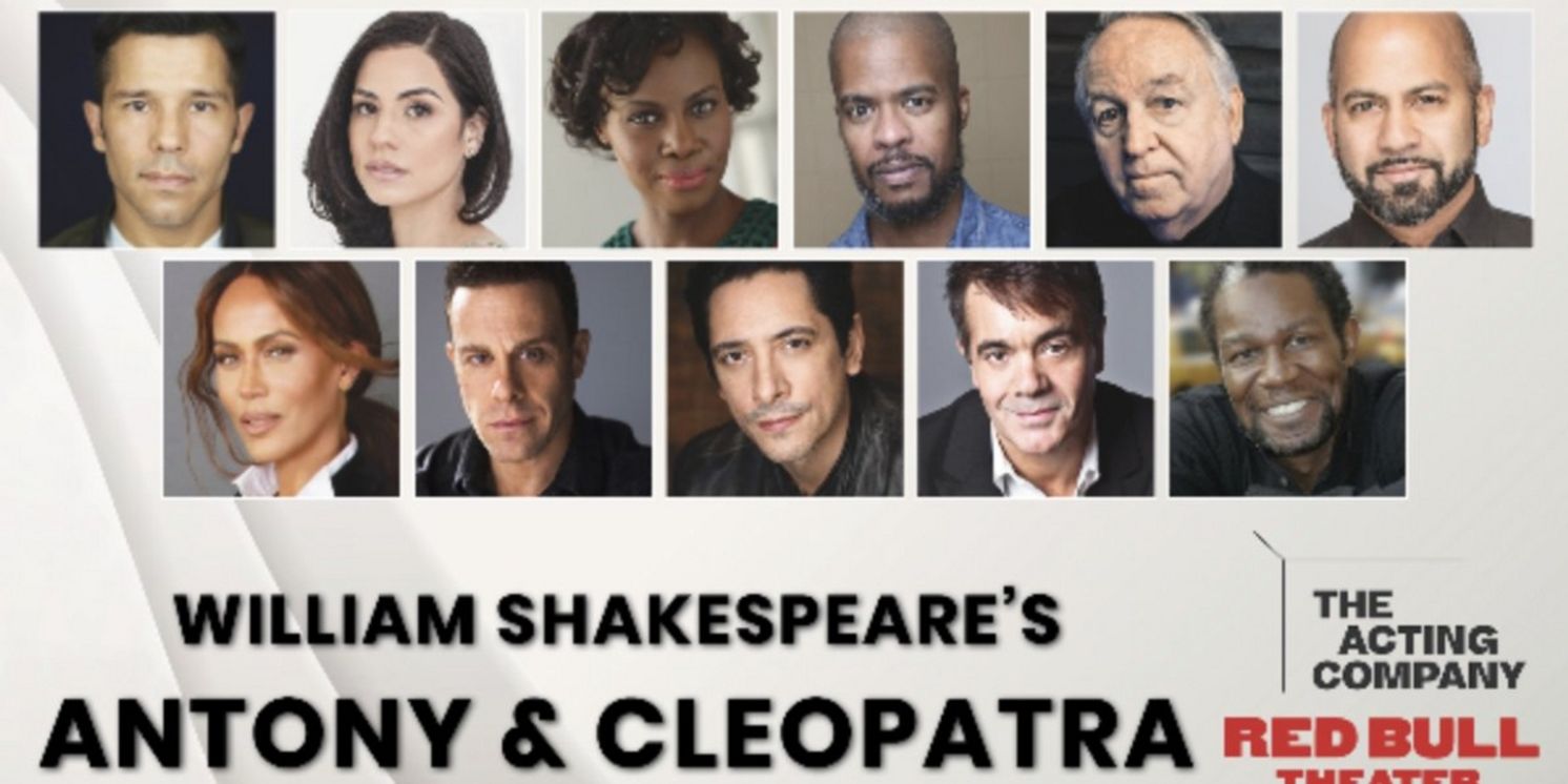 Cast Set For ANTONY & CLEOPATRA From Red Bull Theater  Image