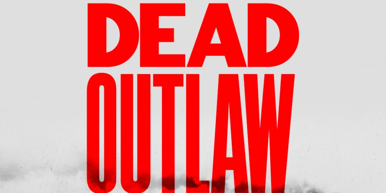 Cast Set For Audible Theater's World Premiere of DEAD OUTLAW, From the Team Behind THE BAND'S VISIT  Image