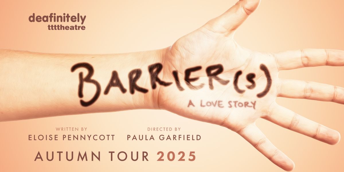 Cast Set For Eloise Pennycott's BARRIER(S) at Deafinitely Theatre