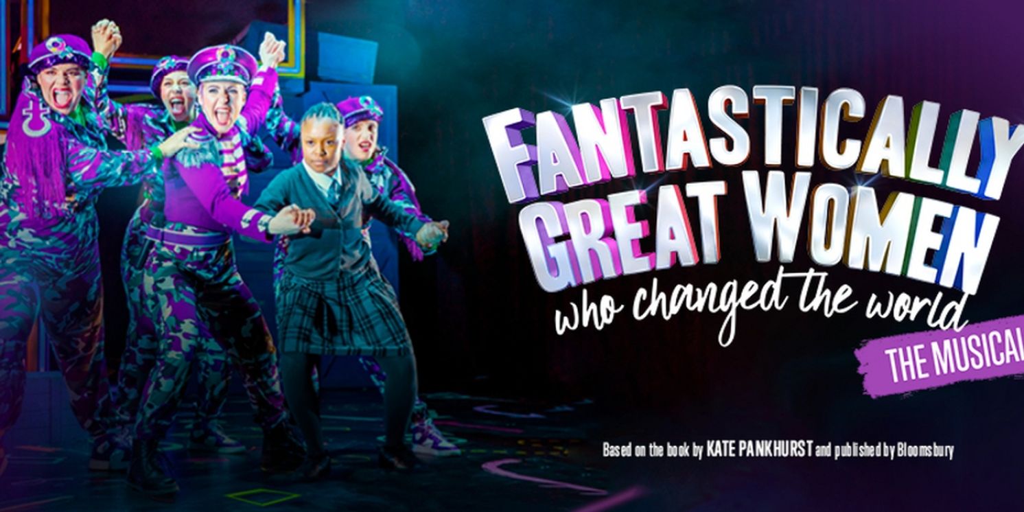 Cast Set For FANTASTICALLY GREAT WOMEN WHO CHANGED THE WORLD at The Other Palace  Image