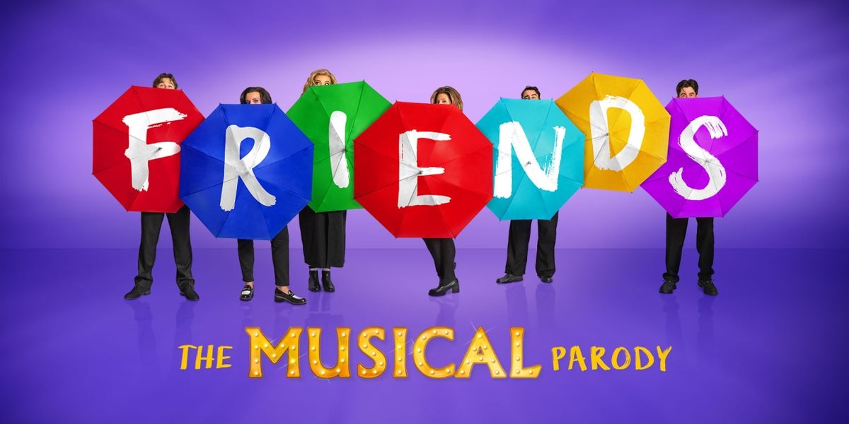 Cast Set For FRIENDS! The Musical Parody UK and Ireland Tour