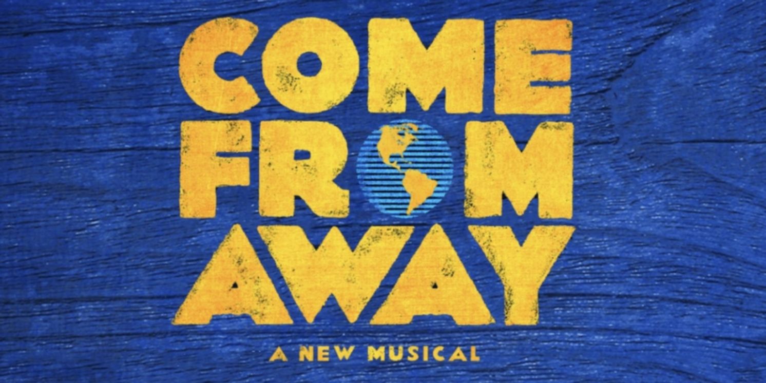 Cast Set For New Canadian Production of COME FROM AWAY  Image