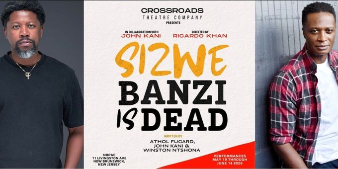 Cast Set For SIZWE BANZI IS DEAD From Crossroads Theatre Company Photos