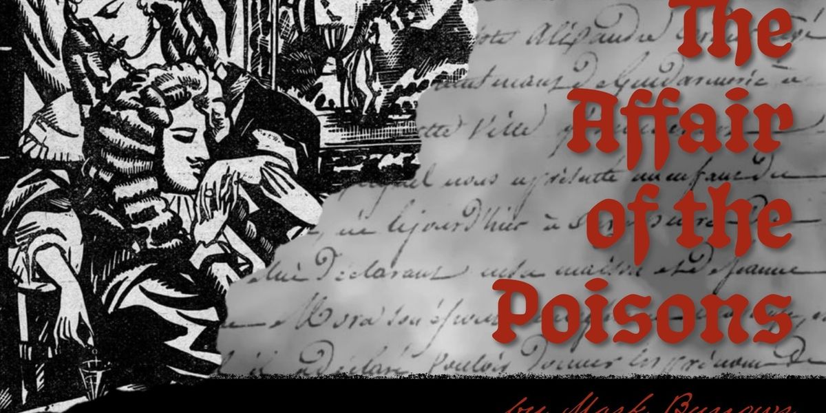 Cast Set For THE AFFAIR OF THE POISONS Chicago Workshop Production