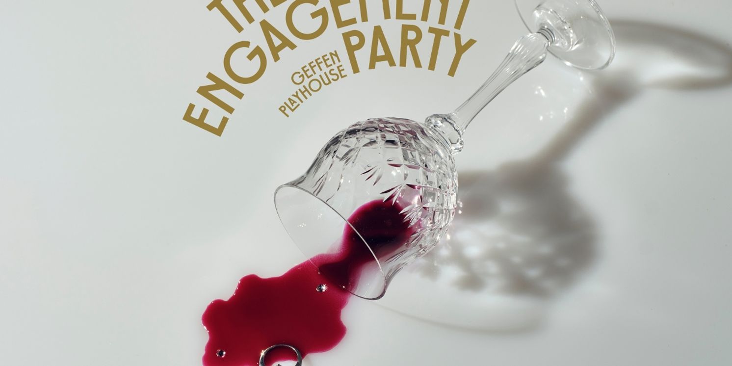 Cast Set For THE ENGAGEMENT PARTY At Geffen Playhouse  Image