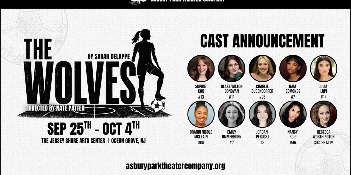 Cast Set For THE WOLVES From Asbury Park Theater Company