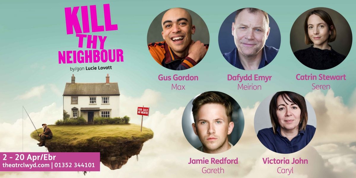 Cast Set For Theatr Clwyd and Torch Theatre's KILL THY NEIGHBOR