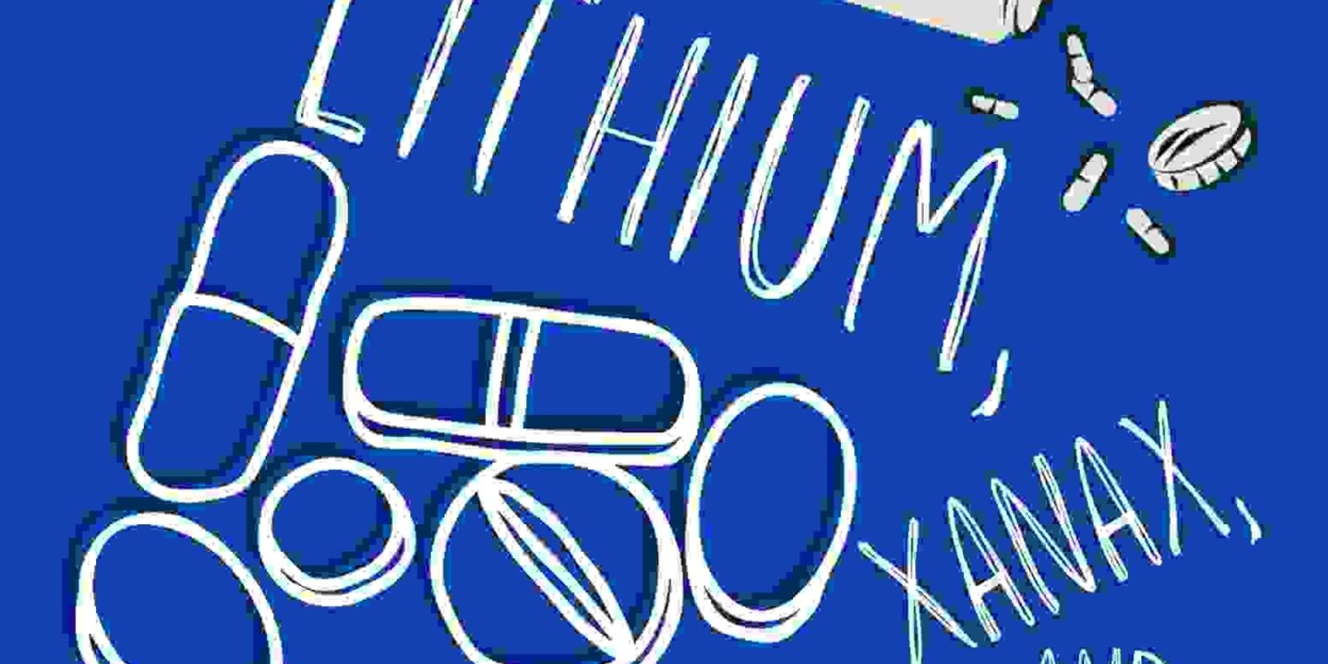 Theatre 4 the People Announces Workshop Cast Of LITHIUM, XANAX AND ALL MY FRIENDS  Image