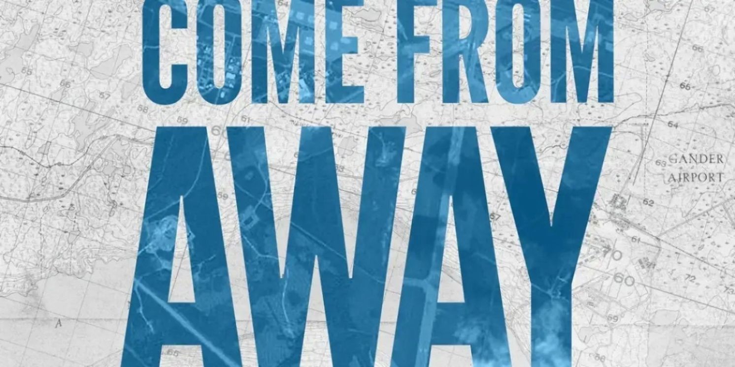 Cast Set For Third Season of COME FROM AWAY in Gander  Image
