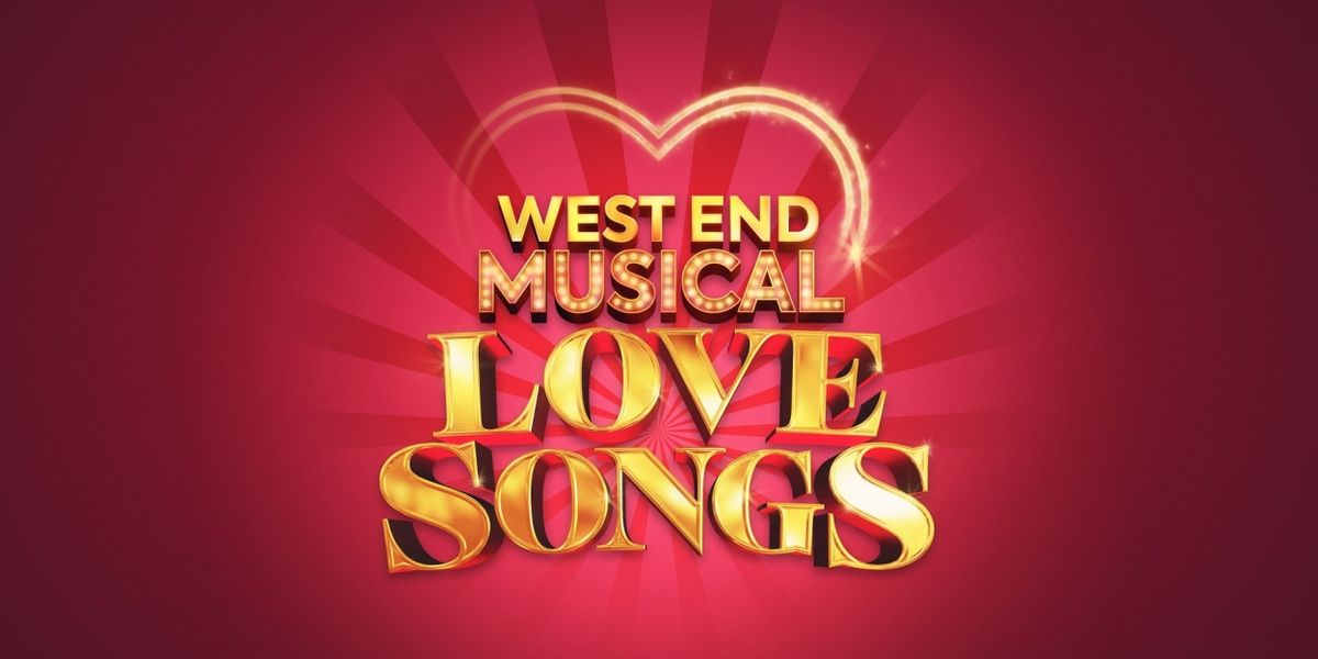 Cast Set For WEST END MUSICAL LOVE SONGS Next Month