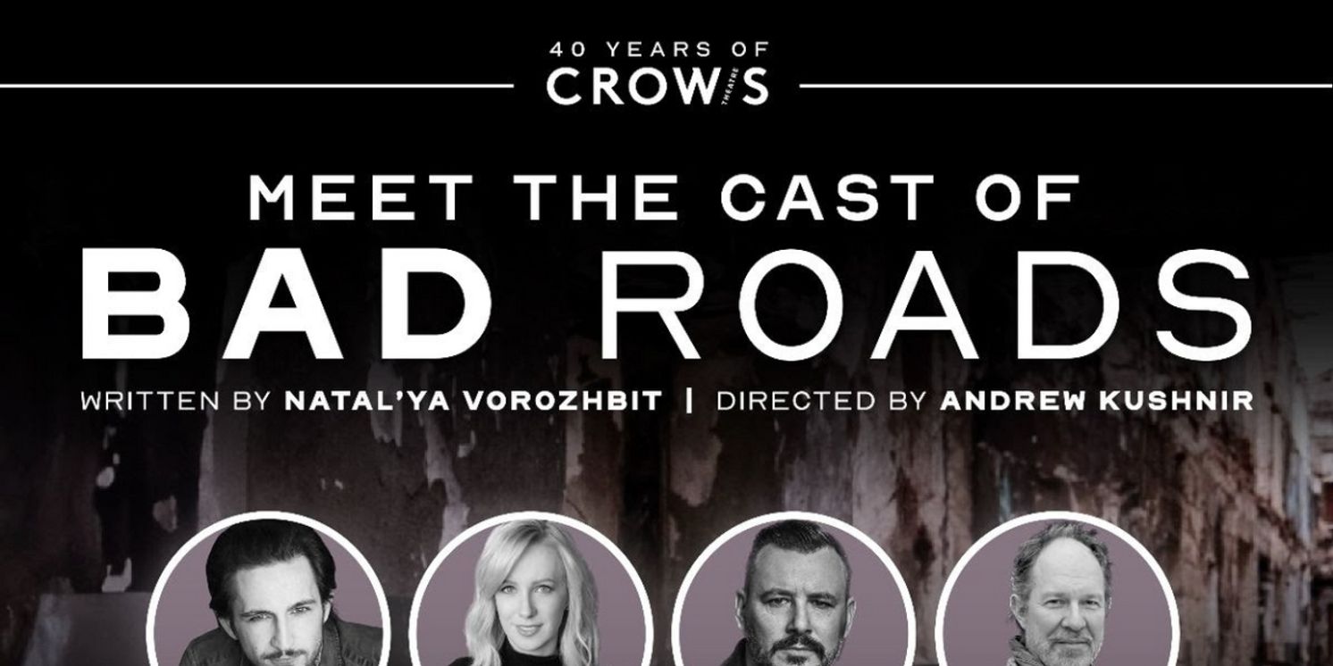 Cast Set For the North American Premiere Of Natal'ya Vorozhbit's BAD ROADS  Image