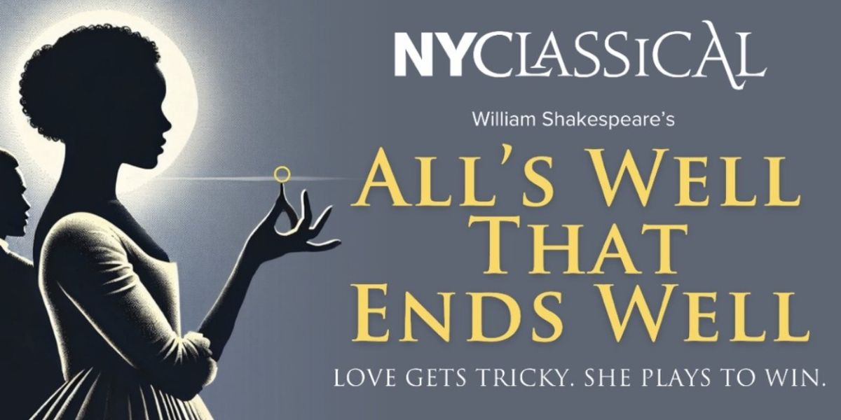 Cast Set for ALL'S WELL THAT ENDS WELL at New York Classical Theatre