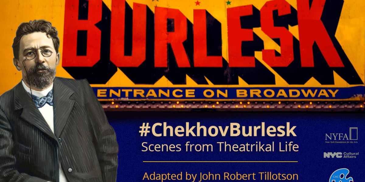 Cast Set for #CHEKHOVBURLESK: Scenes from Theatrikal Life Reading in NYC