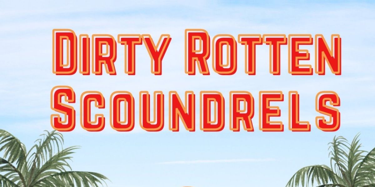 Cast Set for DIRTY ROTTEN SCOUNDRELS at Austin Playhouse
