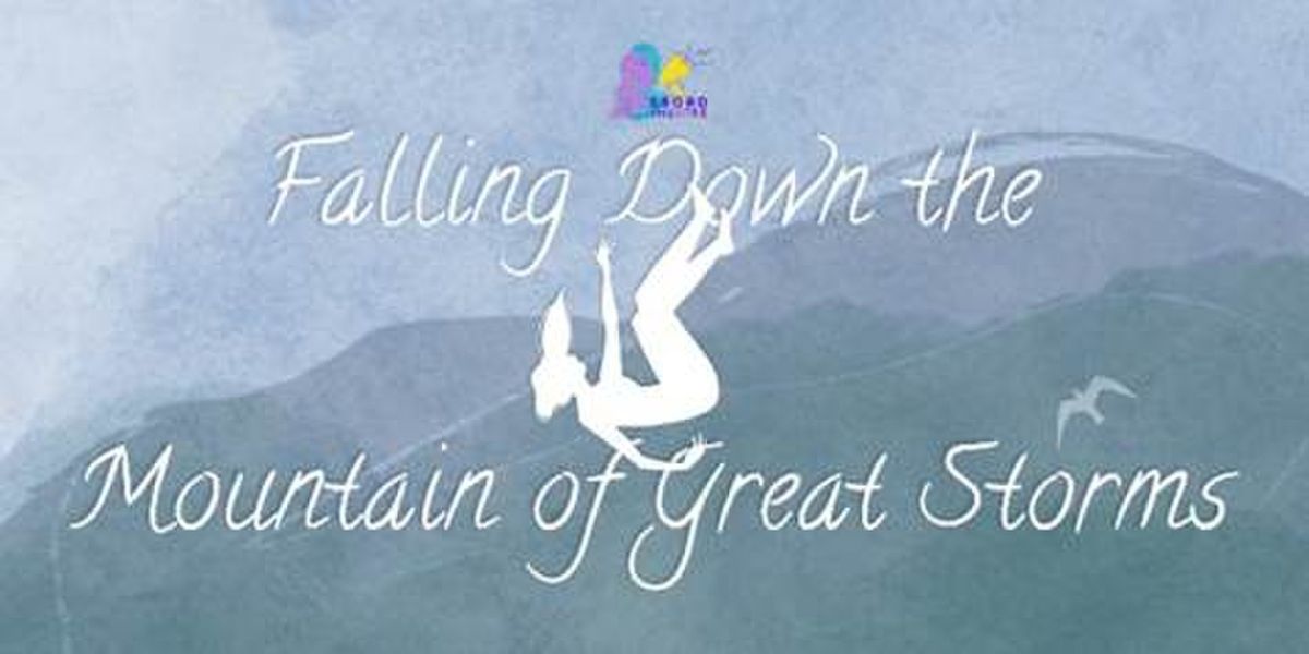 Cast Set for FALLING DOWN THE MOUNTAIN OF GREAT STORMS at Broad Theatre