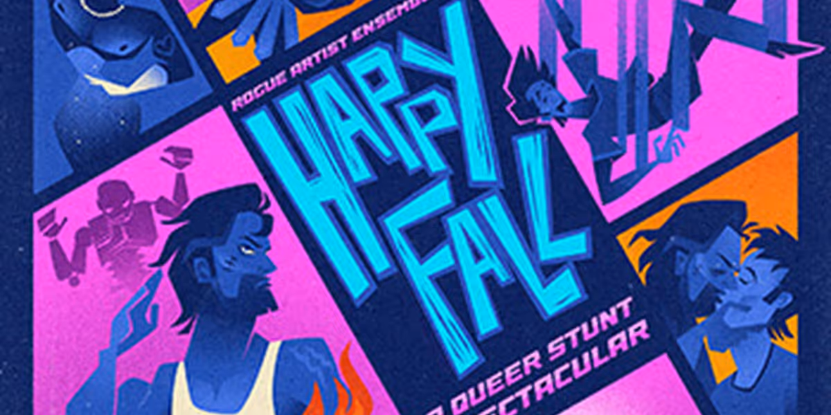 Cast Set for Rogue Artists Ensemble's HAPPY FALL: A QUEER STUNT SPECTACULAR