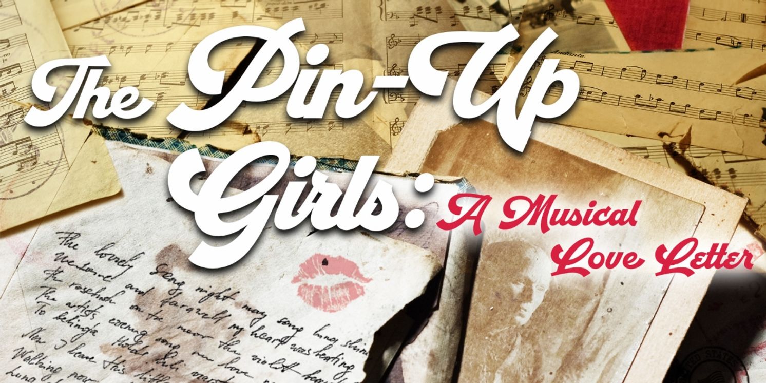 Cast Set for THE PIN-UP GIRLS: A MUSICAL LOVE LETTER at Playhouse on Park  Image
