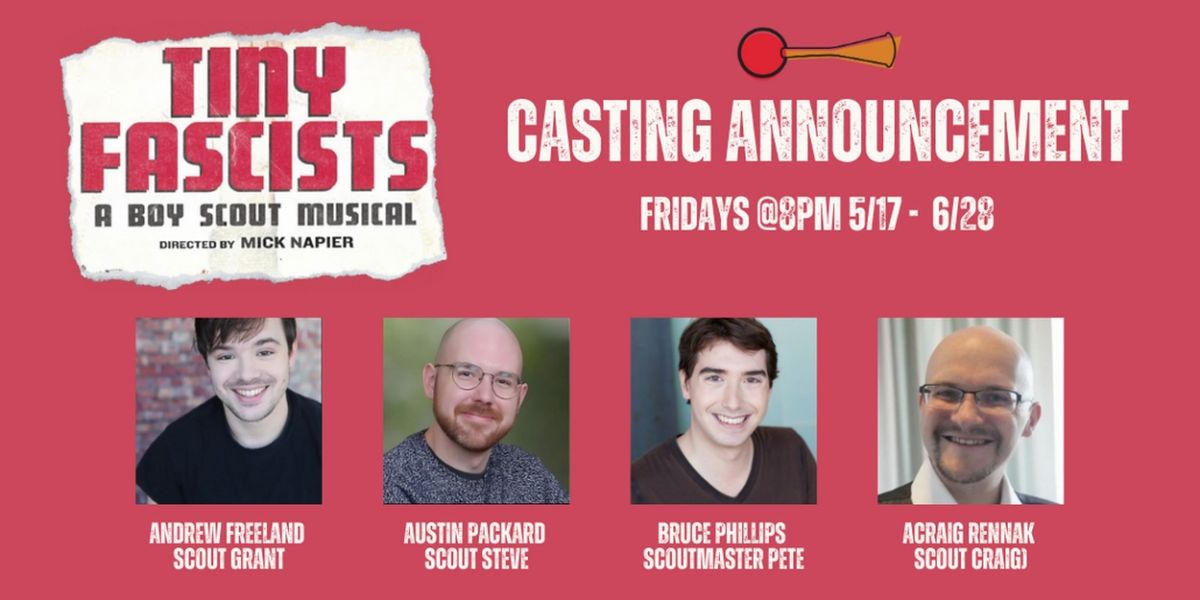 Cast Set for TINY FASCISTS: A BOY SCOUT MUSICAL at Annoyance Theatre