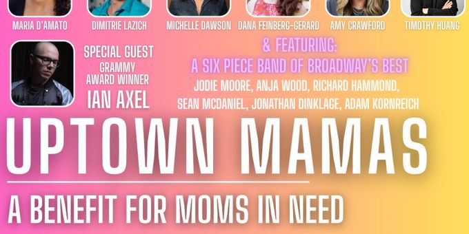 Cast Set for UPTOWN MAMAS: A BENEFIT FOR MOMS IN NEED at The Green Room 42 Photos