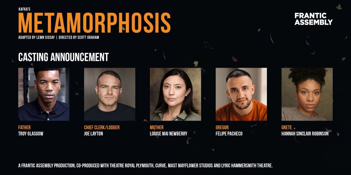 Cast and Creative Team Revealed For METAMORPHOSIS at Theatre Royal Plymouth