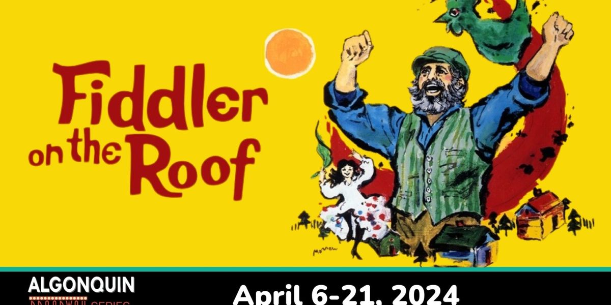Cast and Creative Team Set For Algonquin's FIDDLER ON THE ROOF