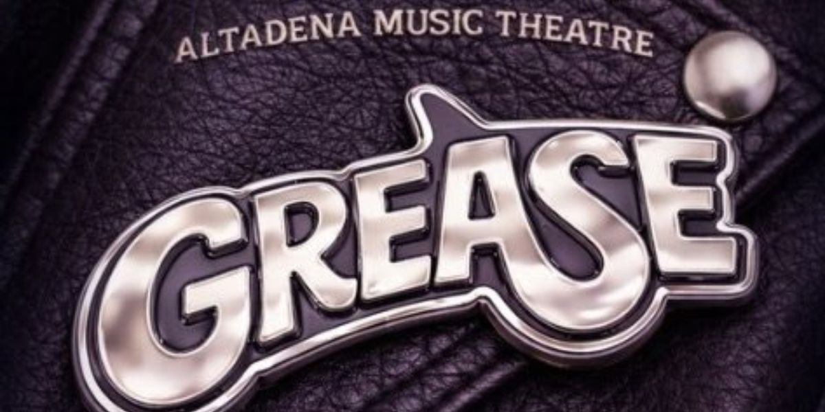 Cast and Creative Team Set For GREASE at Altadena Music Theatre