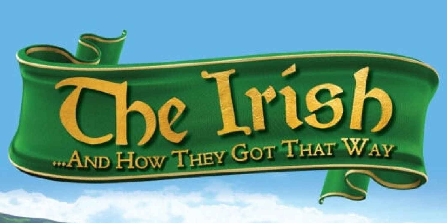 Cast and Creative Team Set for THE IRISH ... AND HOW THEY GOT THAT WAY at Porchlight  Image