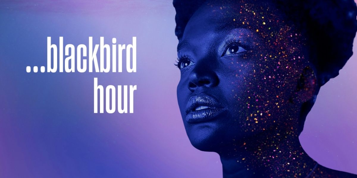 Cast and Creatives Set For ...BLACKBIRD HOUR at the Bush Theatre