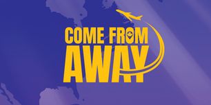 Cast and Creatives Set For Reimagined COME FROM AWAY at Paper Mill Playhouse