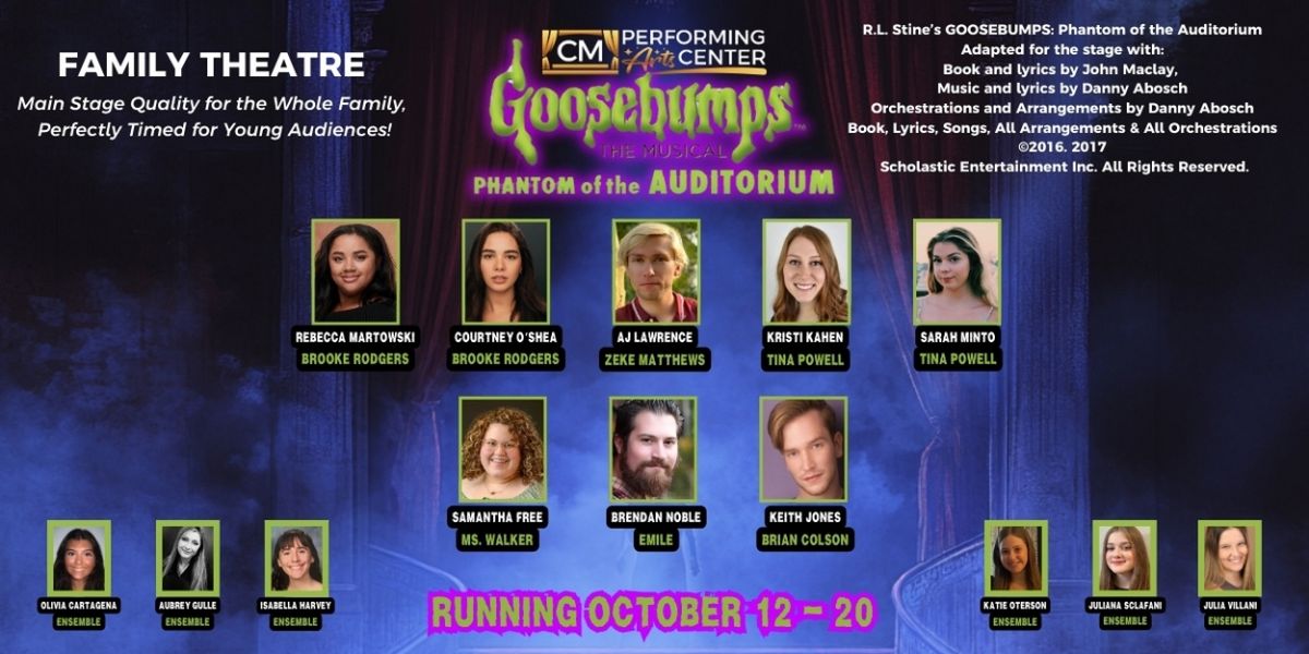 Cast Set for GOOSEBUMPS THE MUSICAL: THE PHANTOM OF THE AUDITORIUM At CM Performing Arts Center