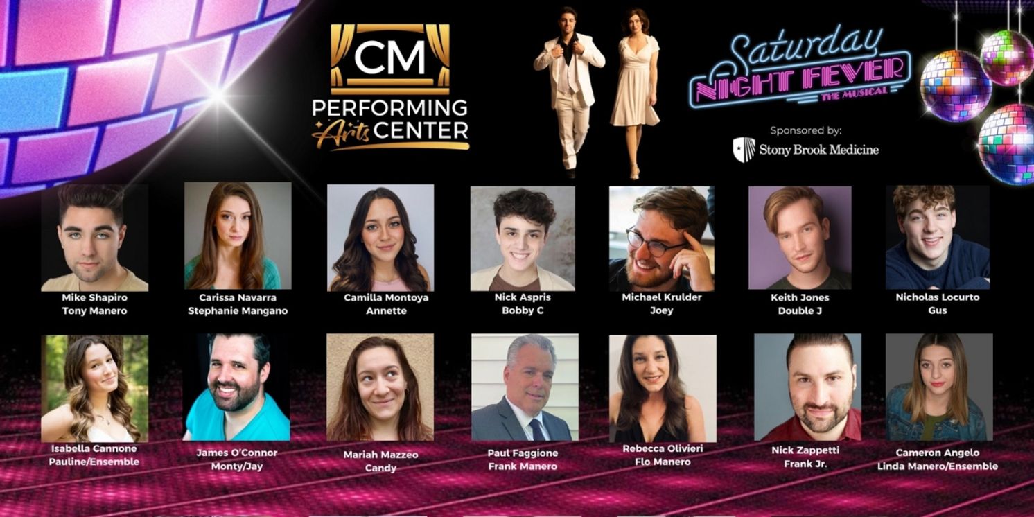 CM Performing Arts' Announces the Cast of SATURDAY NIGHT FEVER  Image