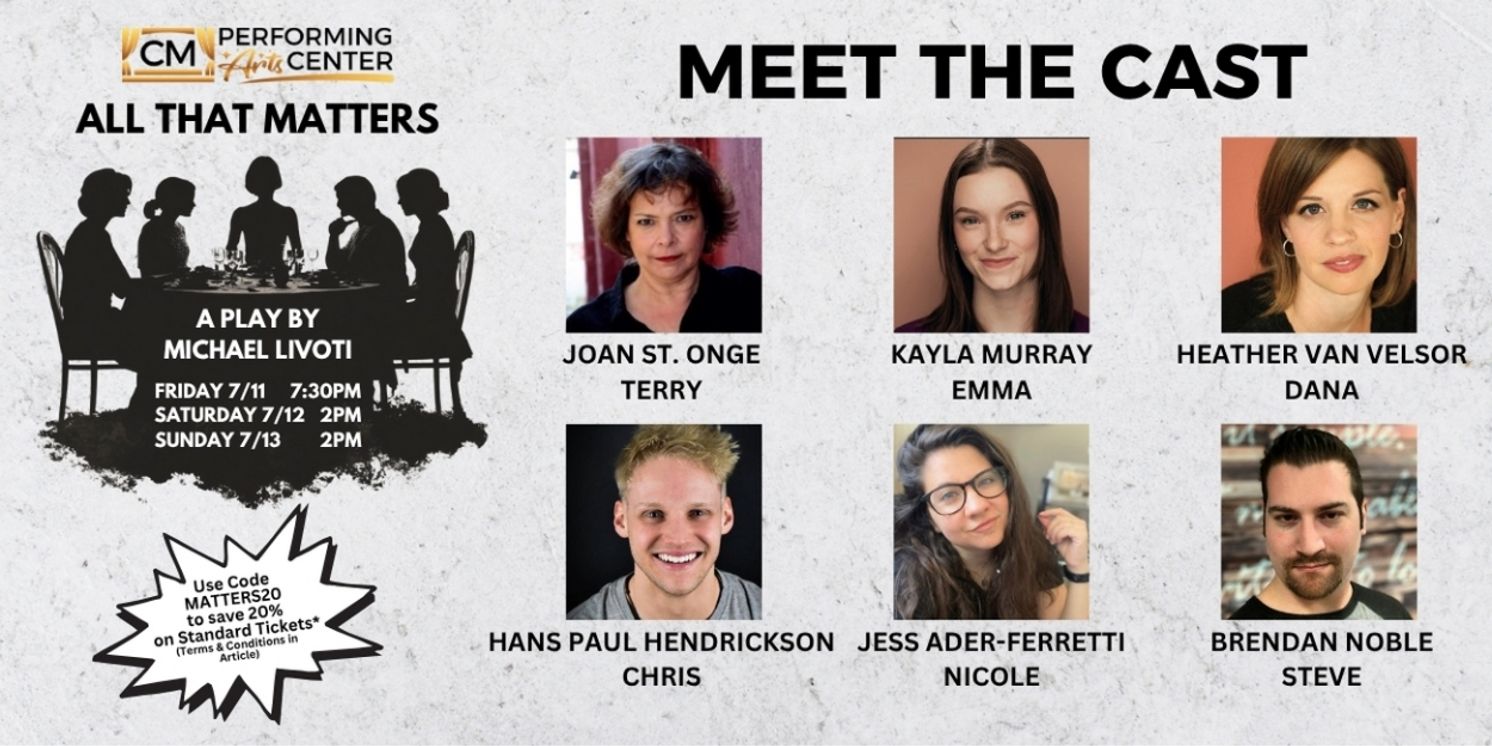 Casting Set For ALL THAT MATTERS at CM Performing Arts Center  Image