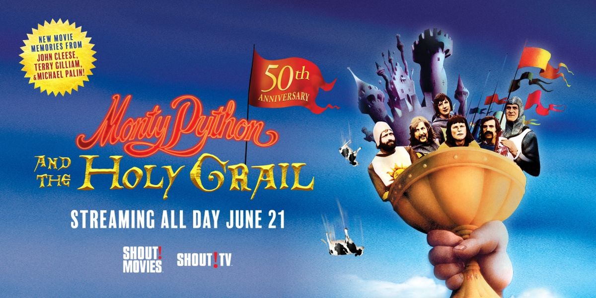 MONTY PYTHON AND THE HOLY GRAIL to Celebrate 50th Anniversary with Shout! TV Event