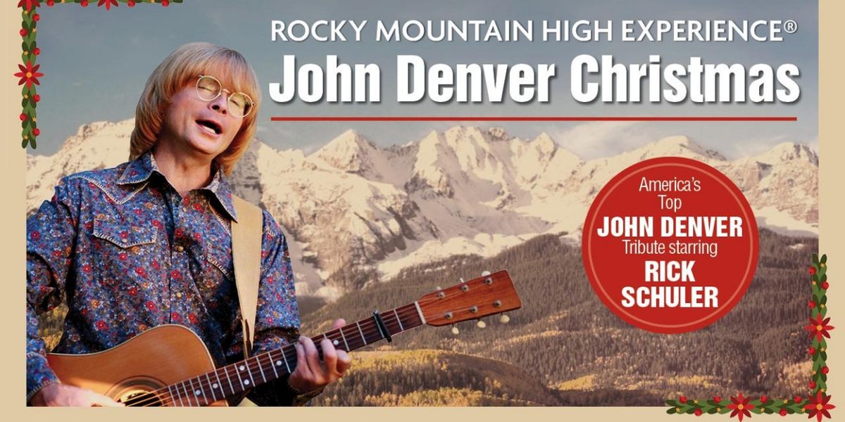 Celebrate the Holiday Season With Rick Schuler's A JOHN DENVER CHRISTMAS at the Eisemann Center