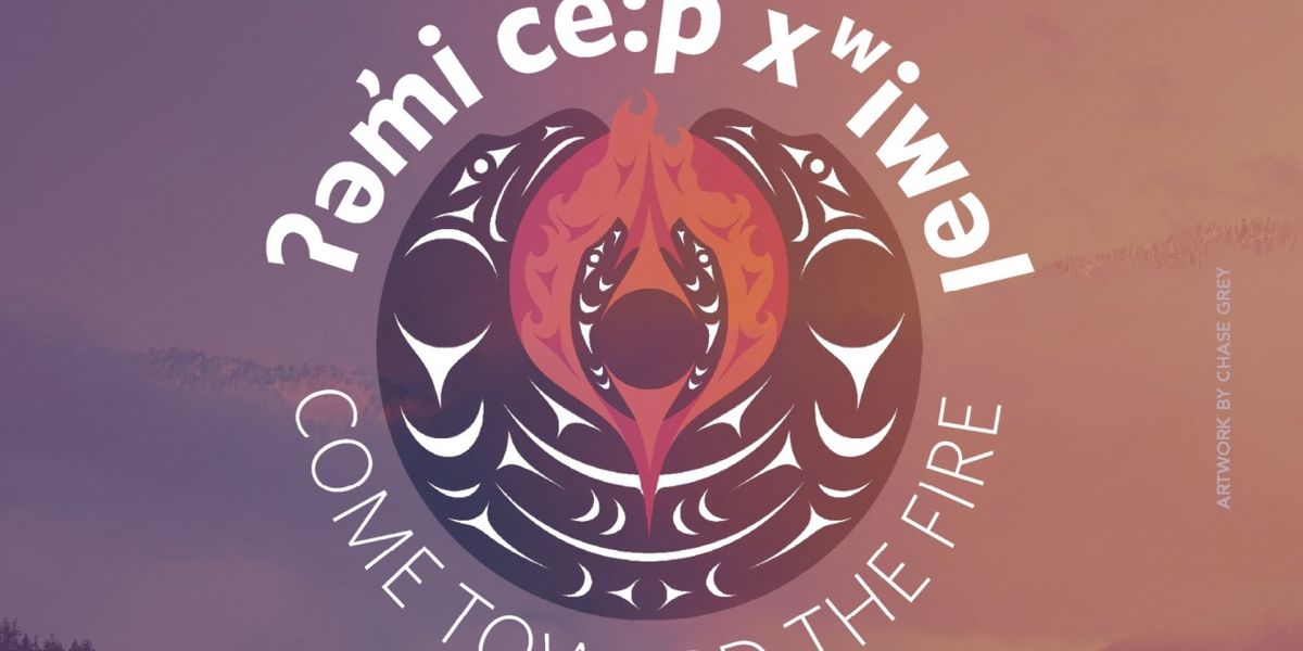 Celeigh Cardinal, Sebastian Gaskin To Headline ʔəm̓i Ce:p Xʷiwəl (Come Toward The Fire) Free Indigenous Festival