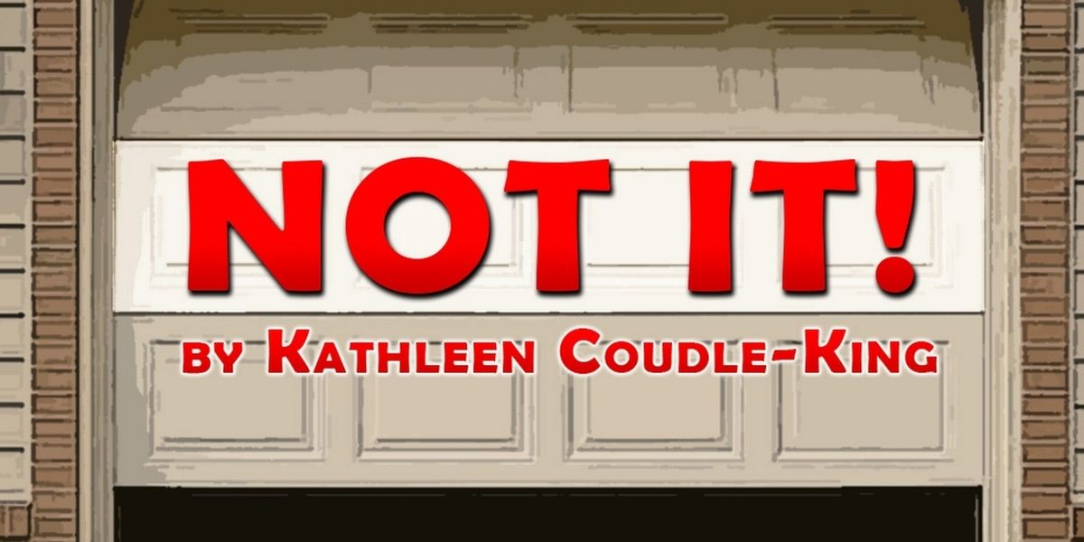NOT IT! to Conclude Centenary Stage Company’s Women Playwrights Series