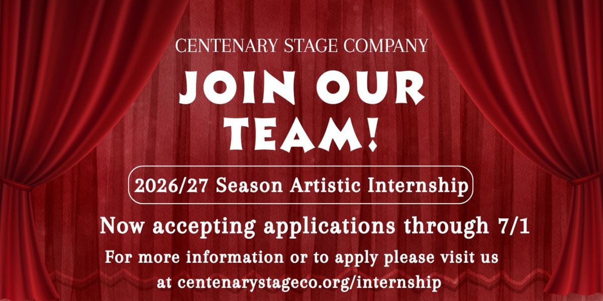 Centenary Stage Company Now Accepting Applications for Artistic Internship Program