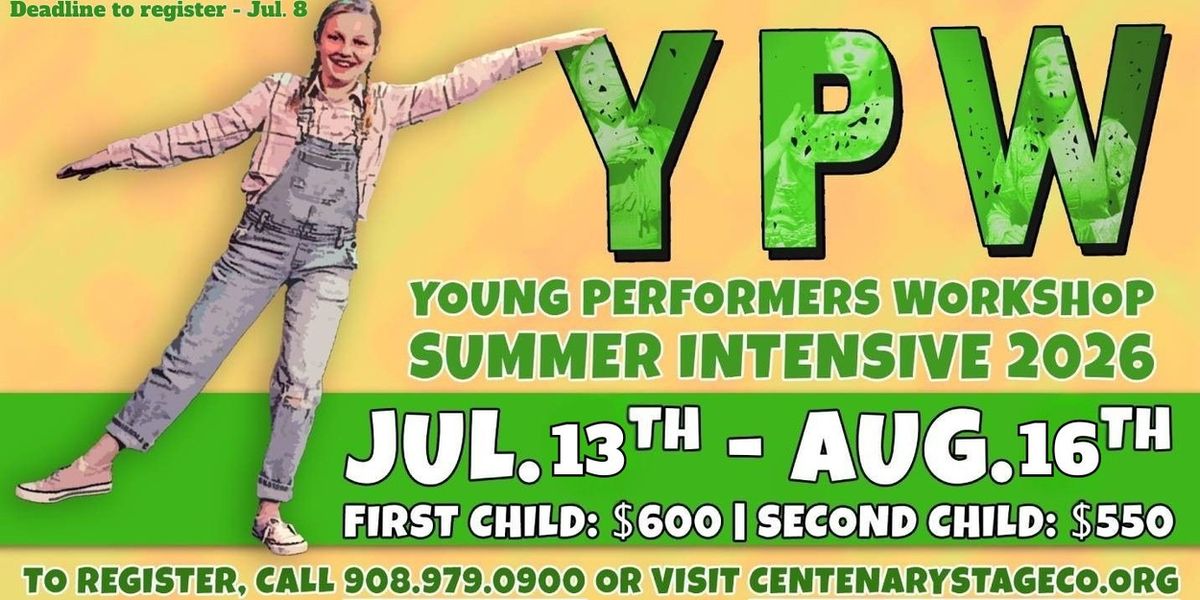 Centenary Stage Company's Young Performers Workshop Opens Registration for Summer Session