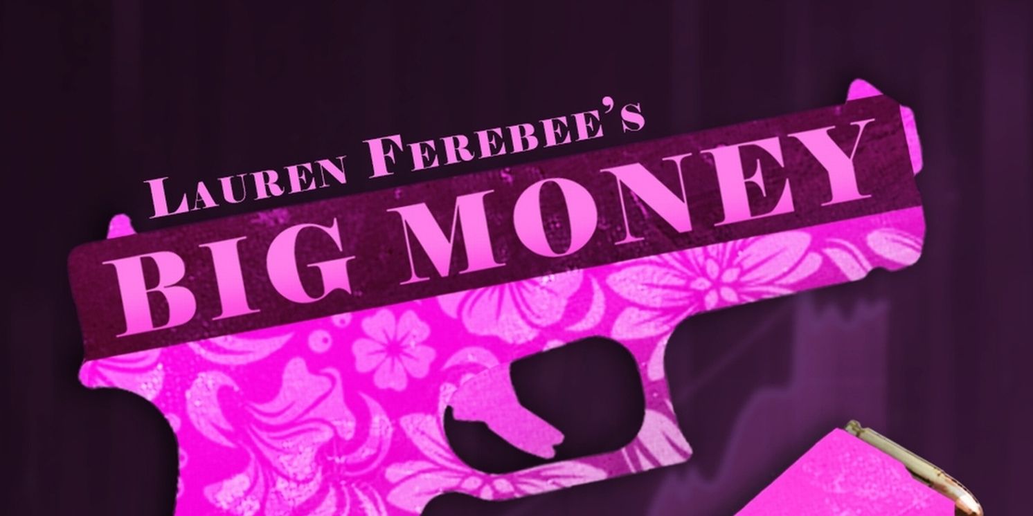 BIG MONEY Staged Reading To Be Presented At Centenary Stage Company  Image
