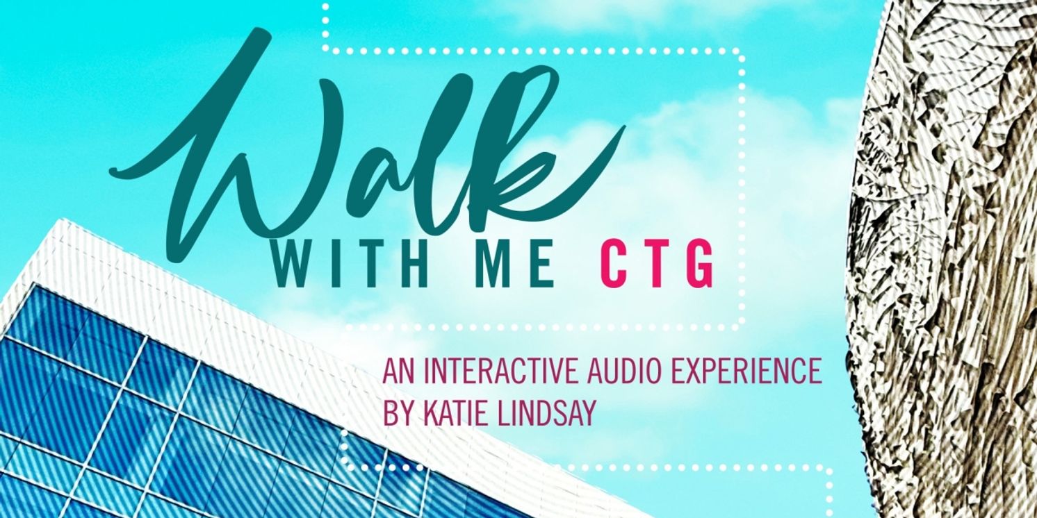 Center Theatre Group Will Host WALK WITH ME CTG Audio Experience  Image