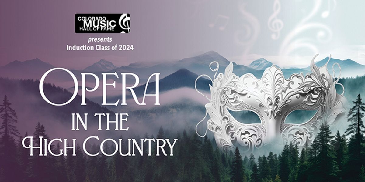 Central City Opera To Be Inducted Into The Colorado Music Hall Of Fame