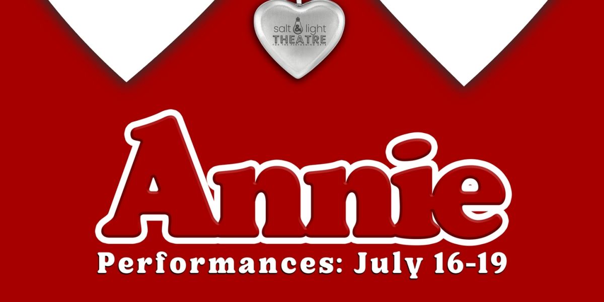 ANNIE to be Presented at Salt & Light Theatre in July