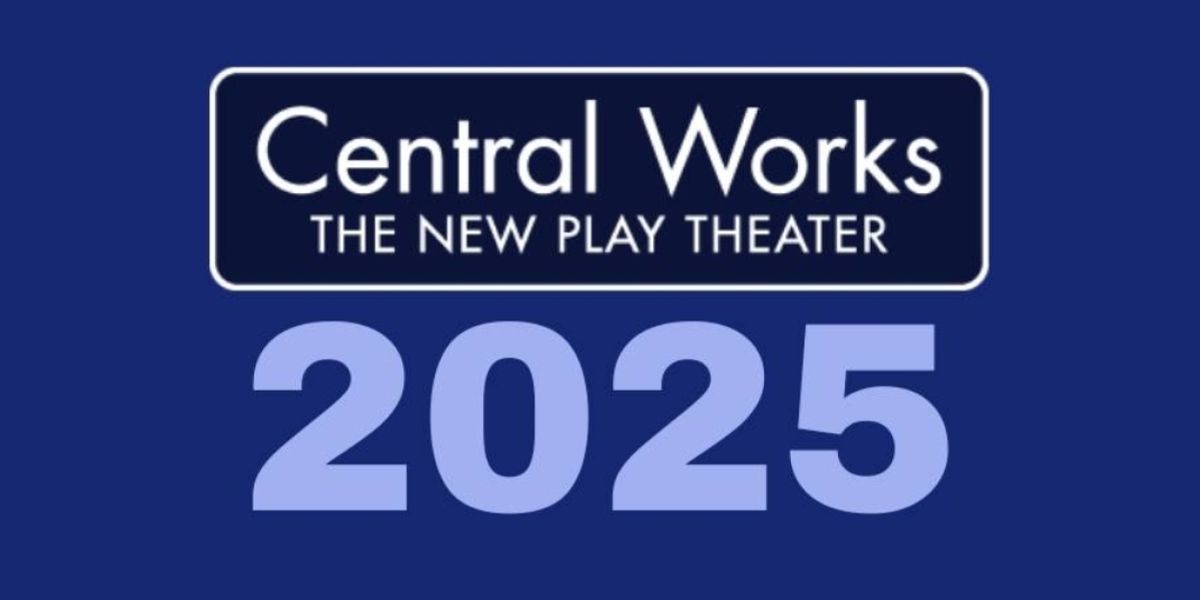 Central Works Season 35 to Feature THE LAST GOAT, DADA TEEN MUSICAL: THE PLAY, and More