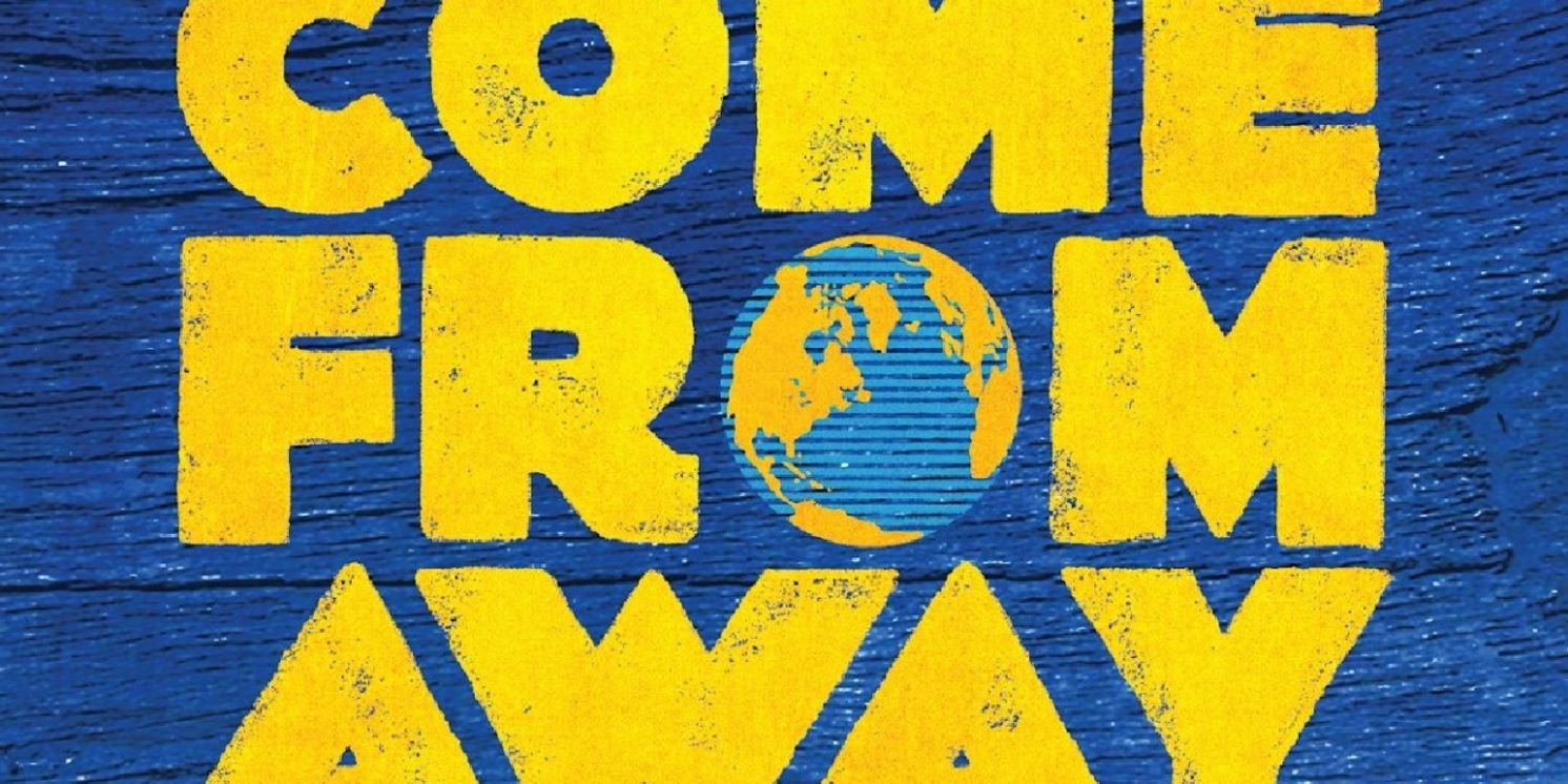 Centre Stage Opens 2025–2026 Season with Tony-Winning Musical COME FROM AWAY  Image