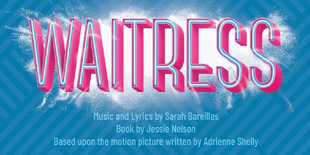 Centre Stage To Present WAITRESS This May