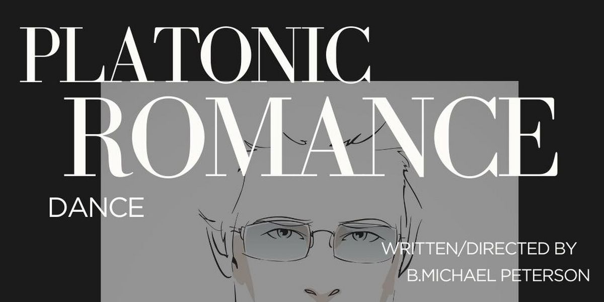 PLATONIC ROMANCE DANCE By B. Michael Peterson To Be Presented At Chain Theatre