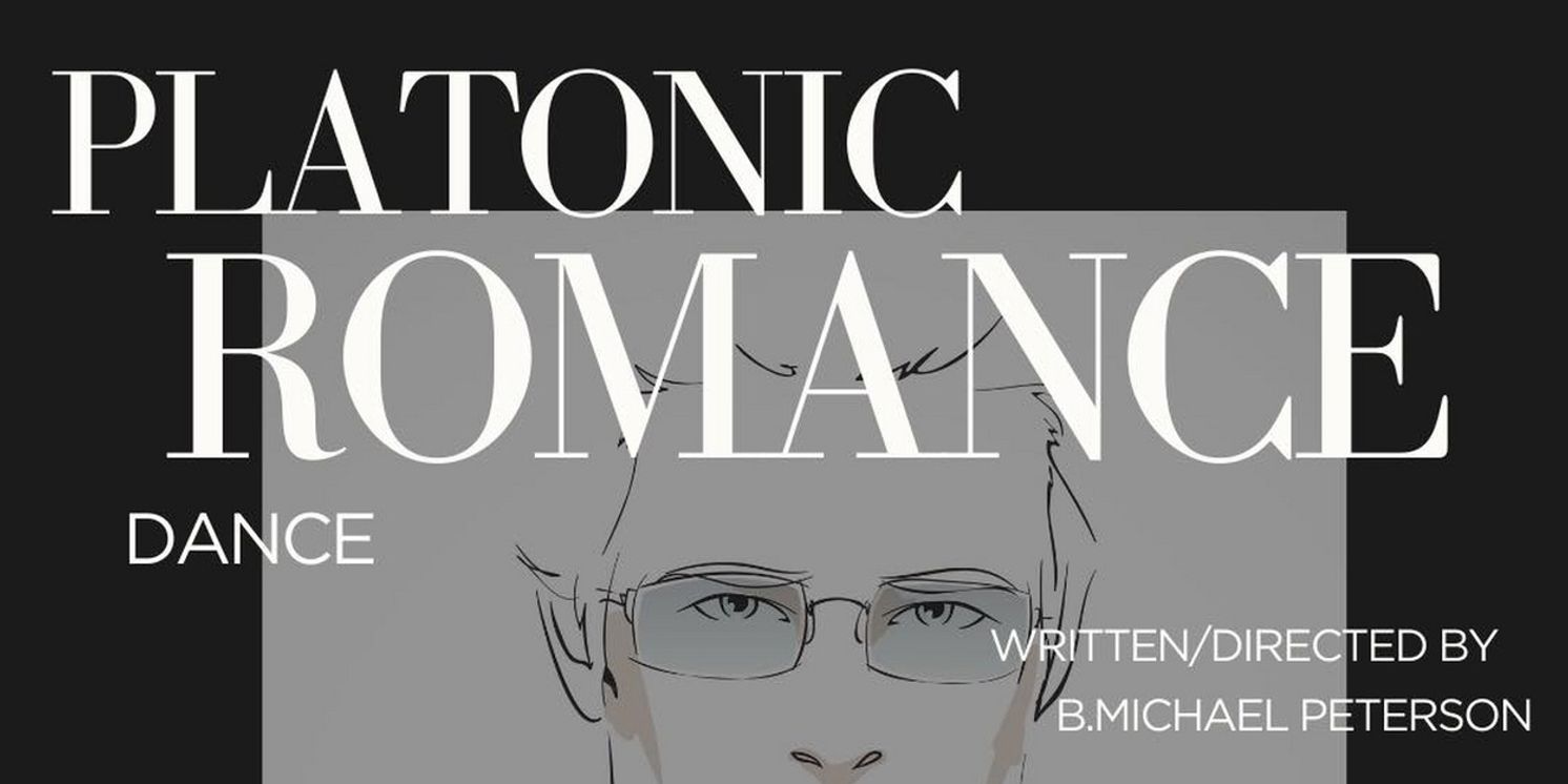 PLATONIC ROMANCE DANCE By B. Michael Peterson To Be Presented At Chain Theatre  Image