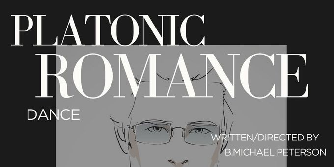 PLATONIC ROMANCE DANCE By B. Michael Peterson To Be Presented At Chain Theatre Photos